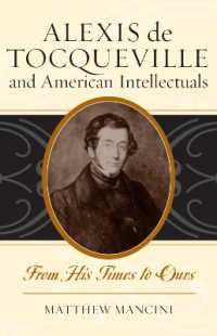 トクヴィルとアメリカの知識人<br>Alexis de Tocqueville and American Intellectuals : From His Times to Ours (American Intellectual Culture)