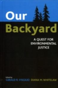 Our Backyard : A Quest for Environmental Justice