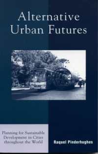 Alternative Urban Futures : Planning for Sustainable Development in Cities throughout the World