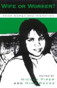 アジア人の結婚と移住：事例研究集<br>Wife or Worker? : Asian Women and Migration (Asia/pacific/perspectives)