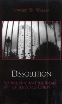 Dissolution : Sovereignty and the Breakup of the Soviet Union (The Soviet Bloc and after)