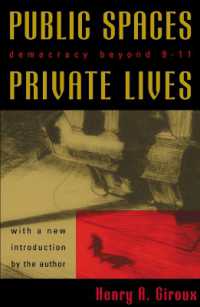 Ｈ．Ａ．ジルー著／公的空間、私的生活：９．１１を越える民主主義<br>Public Spaces, Private Lives : Democracy Beyond 9/11 (Culture and Politics Series)