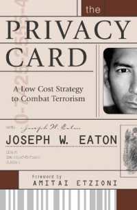 テロ政策としての国民ＩＤカード：アメリカのプライバシー論争<br>The Privacy Card : A Low Cost Strategy to Combat Terrorism