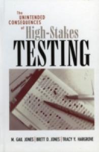 The Unintended Consequences of High-Stakes Testing