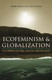 エコ・フェミニズムとグローバル化<br>Ecofeminism and Globalization : Exploring Culture, Context, and Religion