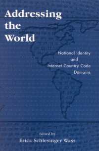 インターネット国コードとナショナル・アイデンティティ<br>Addressing the World : National Identity and Internet Country Code Domains