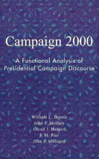 Campaign 2000 : A Functional Analysis of Presidential Campaign Discourse (Communication, Media, and Politics)