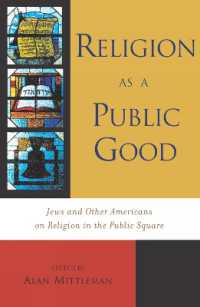 Religion as a Public Good : Jews and Other Americans on Religion in the Public Square