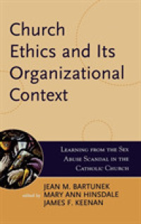 教会倫理学と組織的コンテクスト<br>Church Ethics and Its Organizational Context: Learning from the Sex Abuse Scandal in the Catholic Church (Boston College Church in the 21st Century") 〈1〉