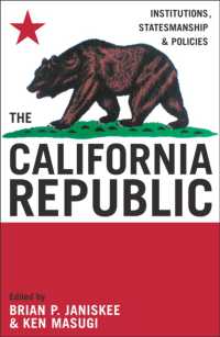The California Republic : Institutions, Statesmanship, and Policies