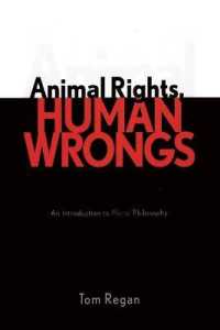 Animal Rights, Human Wrongs : An Introduction to Moral Philosophy