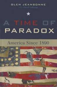 A Time of Paradox : America since 1890