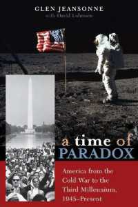 戦後アメリカ史のパラドクス<br>A Time of Paradox : America from the Cold War to the Third Millennium, 1945-Present