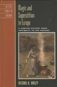 ヨーロッパにおける魔術と迷信小史：古代から現在まで<br>Magic and Superstition in Europe : A Concise History from Antiquity to the Present