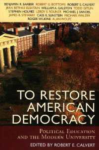民主主義の回復：政治教育における大学の役割<br>To Restore American Democracy : Political Education and the Modern University