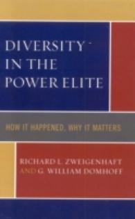 パワー・エリートの多様性<br>Diversity in the Power Elite : How It Happened, Why It Matters （2ND）