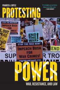 反政府運動への国際法の利用<br>Protesting Power : War, Resistance, and Law (War and Peace Library)