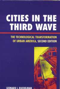 アメリカ都市部の技術による変容（第２版）<br>Cities in the Third Wave : The Technological Transformation of Urban America （2ND）