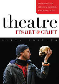 Theatre : Its Art and Craft （6TH）