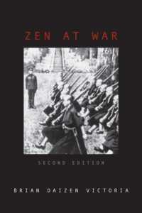 Ｂ．Ａ．ヴィクトリア『禅と戦争』（原書・第２版）<br>Zen at War (War and Peace Library) （2ND）