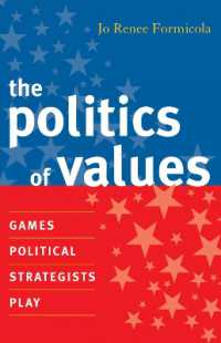 Politics of Values: Games Political Strategists Play