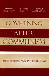 Governing after Communism : Institutions and Policymaking (Governance in Europe Series)
