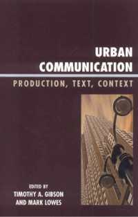 都市コミュニケーション：生産、テクスト、コンテクスト<br>Urban Communication : Production, Text, Context (Critical Media Studies: Institutions, Politics, and Culture)