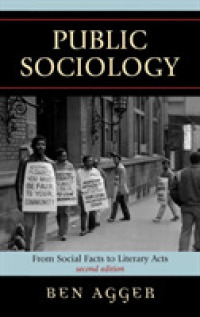 公共社会学（第２版）<br>Public Sociology : From Social Facts to Literary Acts （2ND）