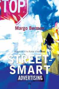 Street-Smart Advertising : How to Win the Battle of the Buzz