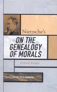 ニーチェ『道徳の系譜』：批評的論文集<br>Nietzsche's on the Genealogy of Morals : Critical Essays (Critical Essays on the Classics Series)