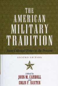 アメリカ軍の伝統（第２版）<br>The American Military Tradition : From Colonial Times to the Present （2ND）