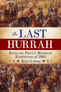 The Last Hurrah : Sterling Price's Missouri Expedition of 1864