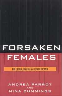 女性へのグローバルな暴力<br>Forsaken Females : The Global Brutalization of Women
