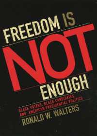 Freedom is Not Enough : Black Voters, Black Candidates, and American Presidential Politics (American Political Challenges)