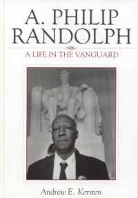 A. Philip Randolph : A Life in the Vanguard (The African American Experience Series)