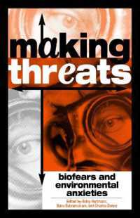 セキュリティに対する生物学上・環境上の脅威<br>Making Threats : Biofears and Environmental Anxieties