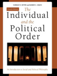 社会・政治哲学入門（第４版）<br>The Individual and the Political Order : An Introduction to Social and Political Philosophy （4TH）