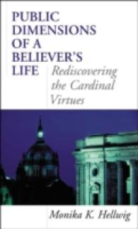 Public Dimensions of a Believer's Life : Rediscovering the Cardinal Virtues