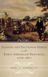 Slavery and Sectional Strife in the Early American Republic, 1776-1821 (American Controversies")