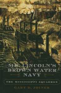Mr. Lincoln's Brown Water Navy : The Mississippi Squadron