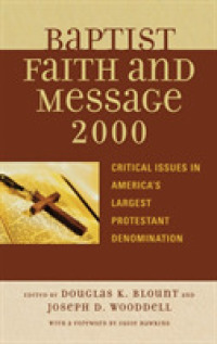 The Baptist Faith and Message 2000 : Critical Issues in America's Largest Protestant Denomination