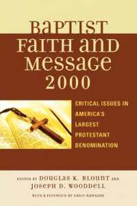 The Baptist Faith and Message 2000 : Critical Issues in America's Largest Protestant Denomination