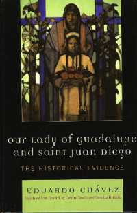 Our Lady of Guadalupe and Saint Juan Diego : The Historical Evidence (Celebrating Faith: Explorations in Latino Spirituality and Theology)
