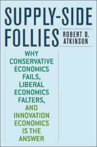 供給サイドの失敗：イノベーション経済への提言<br>Supply-Side Follies : Why Conservative Economics Fails, Liberal Economics Falters, and Innovation Economics is the Answer