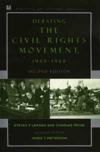 Debating the Civil Rights Movement, 1945-1968 (Debating Twentieth-century America) （2ND）