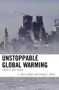 地球温暖化は止まらない：1500年の自然サイクル<br>Unstoppable Global Warming : Every 1,500 Years