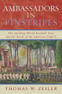 Ambassadors in Pinstripes : The Spalding World Baseball Tour and the Birth of the American Empire