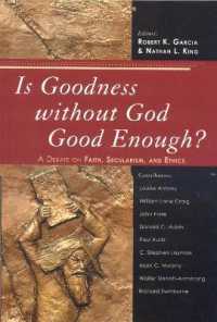 Is Goodness without God Good Enough? : A Debate on Faith, Secularism, and Ethics