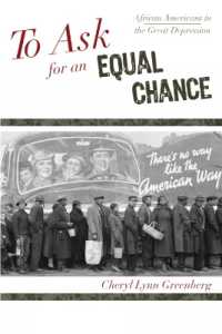 To Ask for an Equal Chance : African Americans in the Great Depression (The African American Experience Series)