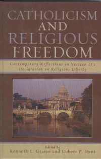 「人間的尊厳」：ヴァチカンの宗教的自由の宣明の現代的省察<br>Catholicism and Religious Freedom : Contemporary Reflections on Vatican II's Declaration on Religious Liberty